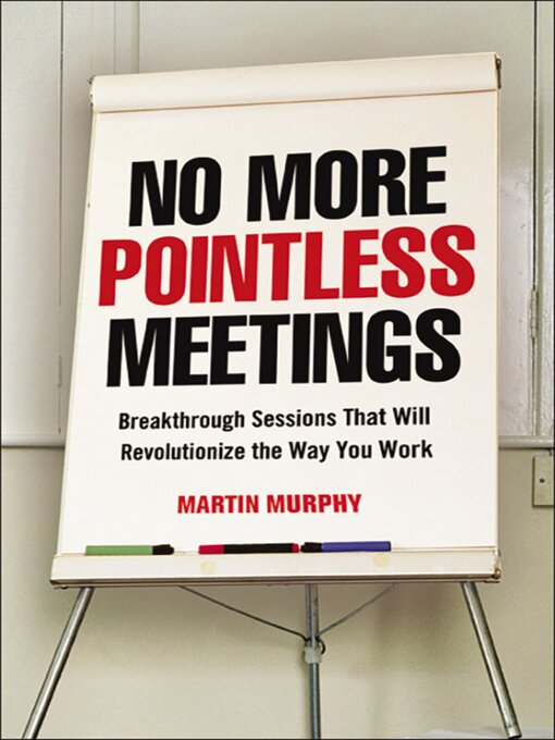 Title details for No More Pointless Meetings by Martin Murphy - Wait list
